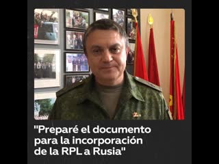 "preparé un documento para putin sobre la incorporación de nuestra república a rusia"