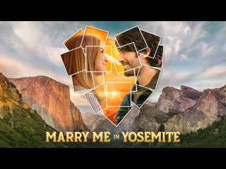 Давай поженимся в йосемити (2022) marry me in yosemite