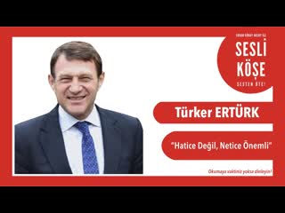 Türker ertürk sesli köşe 10 aralık 2019 salı