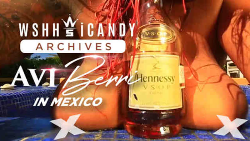Wshh icandy archives avi berry in mexico (*warning* must be 18yrs or older to view)