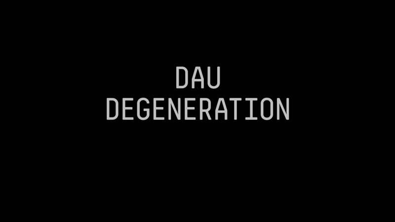 Дау вырождение (2020) реж илья хржановский, илья пермяков [1080p] (rus sub)