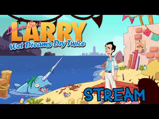 Leisure suit larry wet dreams dry twice|соблазняем малышек