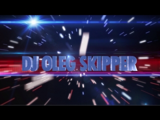 Dj oleg skipper selfie bar video promo