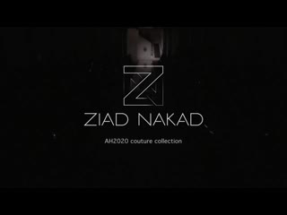 Ziad nakad haute couture fall winter 2019 2020 (exclusive)