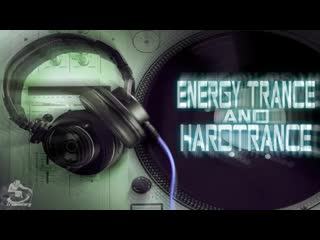 Energy trance hardtrance classics v2 (best of early 2000s club hits)