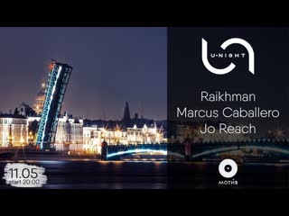 Raikhman | marcus caballero | jo reach @u night