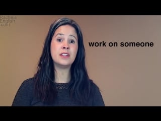 Phrasal verb work part 2