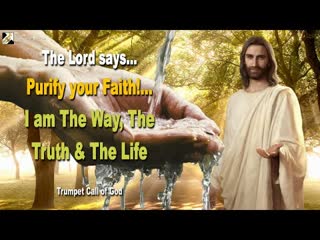 Rhema april 15, 2023 🎺 purify your faith!… i am the way, the truth the life