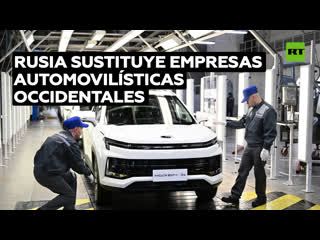 Rusia sustituye empresas automovilísticas occidentales lanzando sus propias marcas