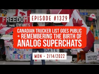 Owen benjamin | #1329 (part i) canadian trucker list goes public & remembering the birth of analog superchats