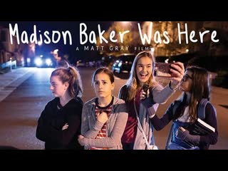 Здесь была мэдисон бэйкер (2021) madison baker was here