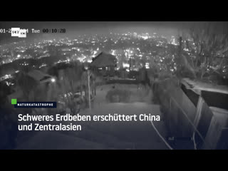 Schweres erdbeben erschüttert china und zentralasien