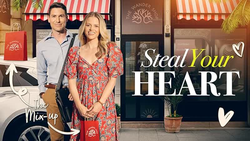 Похититель твоего сердца (2023) steal your heart
