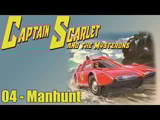 1966 1967 captain scarlet and the mysterons 04 manhunt