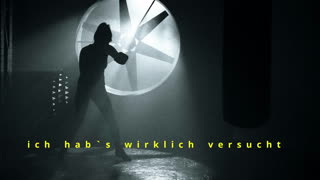 Ich hab's wirklich versucht