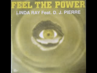 Linda ray ft dj pierre feel the power (original mix 1992)