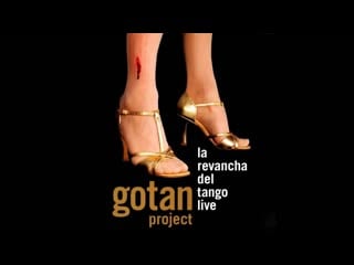 Gotan project la revancha del tango live • hd, 2005