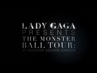 Тизер "lady gaga presents the monster ball tour at madison square garden (2011)
