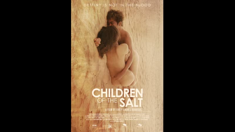 Молодые соли hijos de la sal (2018) венесуэла