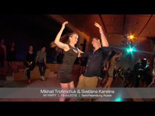 Mikhail trofimchuk & svetlana karelina || ny party