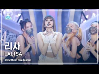 210925 lisa lalisa @ music core