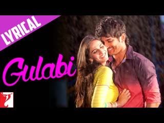 Lyrical | gulabi | song with lyrics | shuddh desi romance | sachin jigar | jaideep sahni