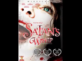 Плеть сатаны satans whip (2006)