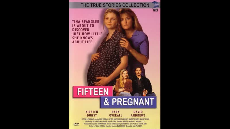 18 летняя и беременная fifteen and pregnant "(1998)