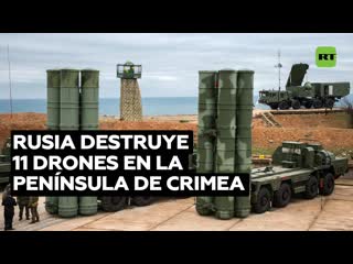 Rusia destruye 11 drones lanzados por ucrania contra crimea
