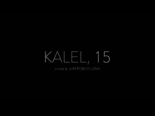 Kalel, 15 (2019) dir jun lana