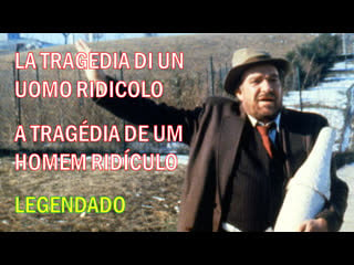 "la tragedia di un uomo ridicolo" ou "a tragédia de um homem ridículo" (1981) de bernardo bertolucci leg