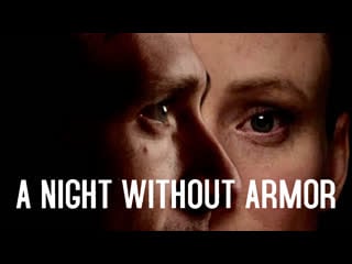 Ночь без брони (2016) a night without armor