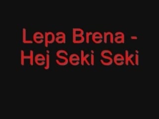 Lepa brena hej seki seki wmv