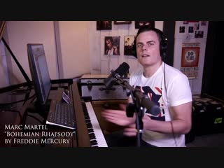 Bohemian rhapsody marc martel (one take)