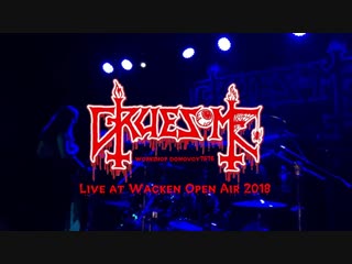 Gruesome live at wacken open air 2018 (full show)