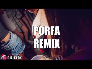 Porfa remix feid ✘ justin quiles ✘ dj alex [fies(720p hd) mp4