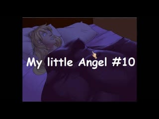 Пошла жара ► my little angel #10