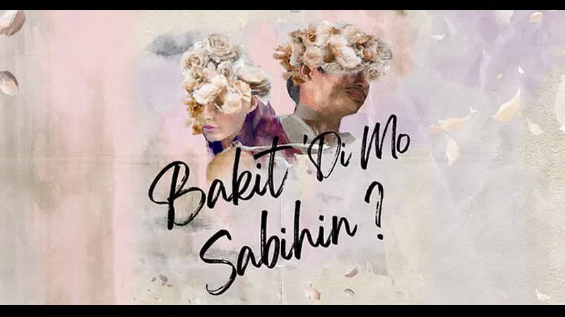 Почему бы тебе не сказать мне (2023) bakit 'di mo sabihin?