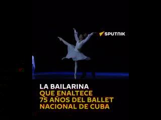 La bailarina que enaltece 75 años del ballet nacional de cuba