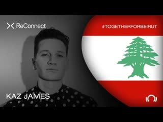 Kaz james live @ reconnect #togetherforbeirut [22 08 2020]