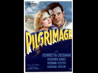 *pilgrimage (1933) 1080p henrietta crosman, heather angel, norman foster