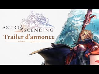 Astria ascending trailer dannonce sous titres en français