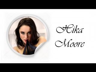 Showreel hika moore