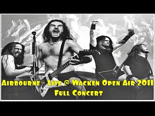 Airbourne live @ wacken open air 2011 full concert