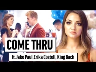 Katja glieson come thru (ft king bach) | amanda cerny