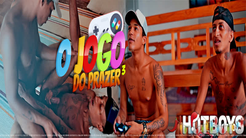 Hotboys o jogo do prazer 3 bc silva & davi dotadão