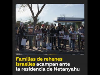 Familiares de israelíes cautivos en gaza protestan ante residencia de netanyahu