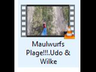 Maulwurfs plage!!! udo wilke