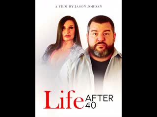 Жизнь после сорока (2022) life after 40