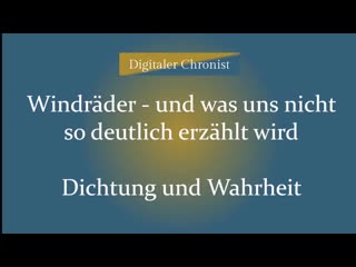 Windräder und was uns nicht so deutlich erzählt wird klimaschutz geht vor!